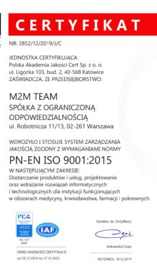 Quality management system for M2M Team with the PN-EN ISO 9001:2015 standard has been successfully confirmed.